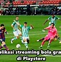 Download Aplikasi Bola Live Streaming